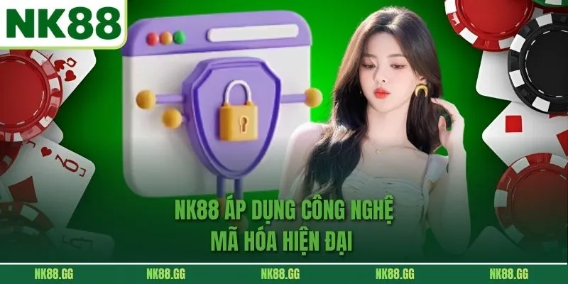 NK88 áp dụng công nghệ mã hóa hiện đại